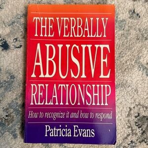 The Verbally Abusive Relationship Book -How to Reconize and How to Respond
